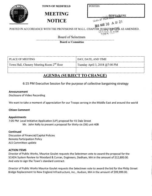 TOWN OF MEDFIELD MEETING NOTICE POSTED: •1 U•f ~1 ... �H'> I \~ 2  l~~ t~tl 30 A POSTED IN ACCORDANCE WITH THE PROVISIONS OF M.G.L. CHAPTE~13 r'""'c . ~~ ? Informational :A~ - :r. . ' )> Copy of Norfolk County Mosquito Control District fy19 estimated Cherry Sheet Assessme~ ~ ZBA public hearing notice - Wednesday April 11, 2018 to consider opening time change from 6 AM to 5 AM for Dunkin' Donuts, 563 Main Street from From Medfield Conservation Commission copy of legal notice